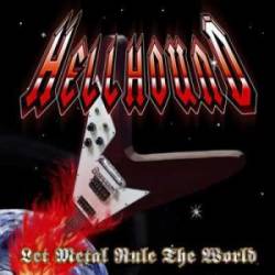 Hellhound (JAP) : Let Metal Rule the World